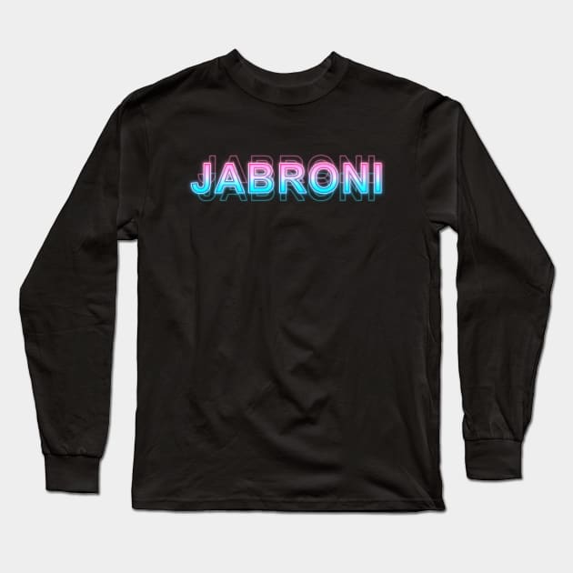 Jabroni Long Sleeve T-Shirt by Sanzida Design